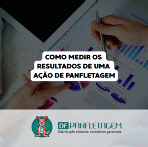 Como Medir os Resultados de uma Ação de Panfletagem