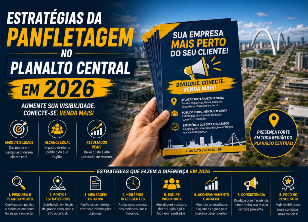 Estratégias da Panfletagem no Planalto Central em 2026