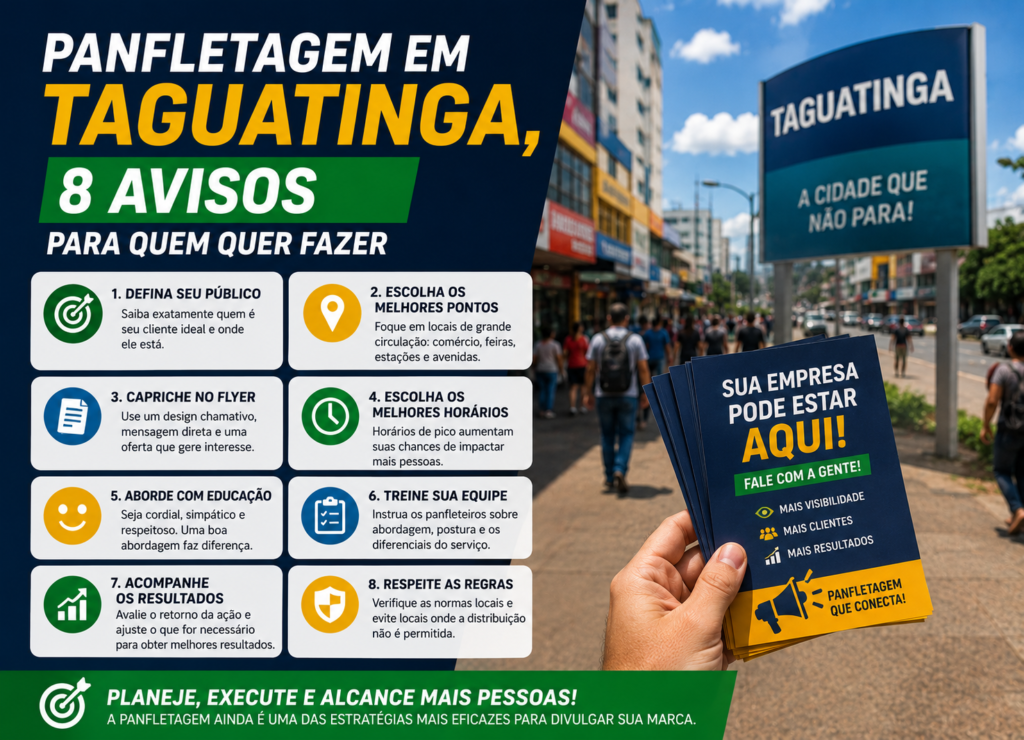 Panfletagem em Taguatinga: 8 avisos para quem quer fazer