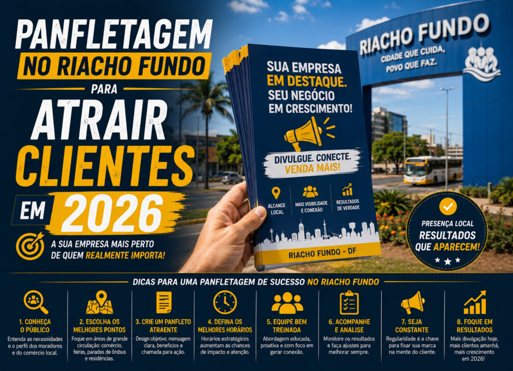 Panfletagem no Riacho Fundo para Atrair Clientes em 2026