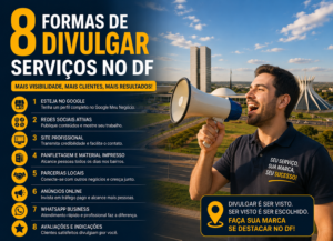8 Formas de Divulgar Serviços no DF