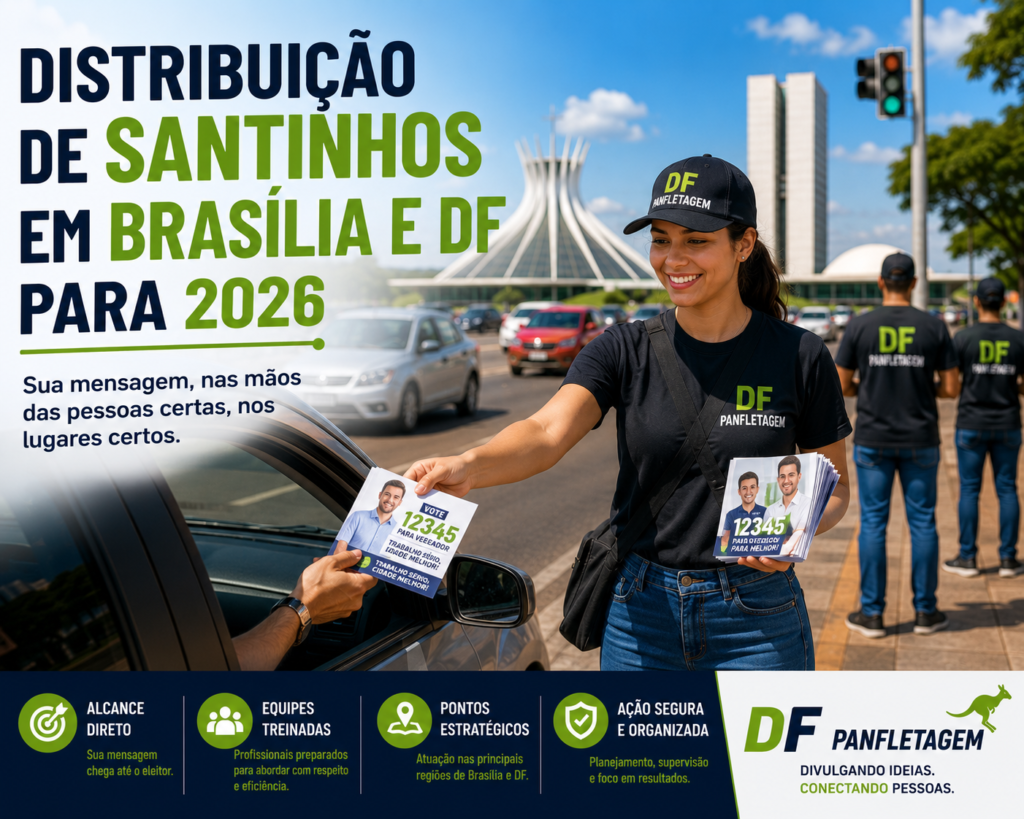 Distribuição de Santinhos em Brasília e DF para 2026
