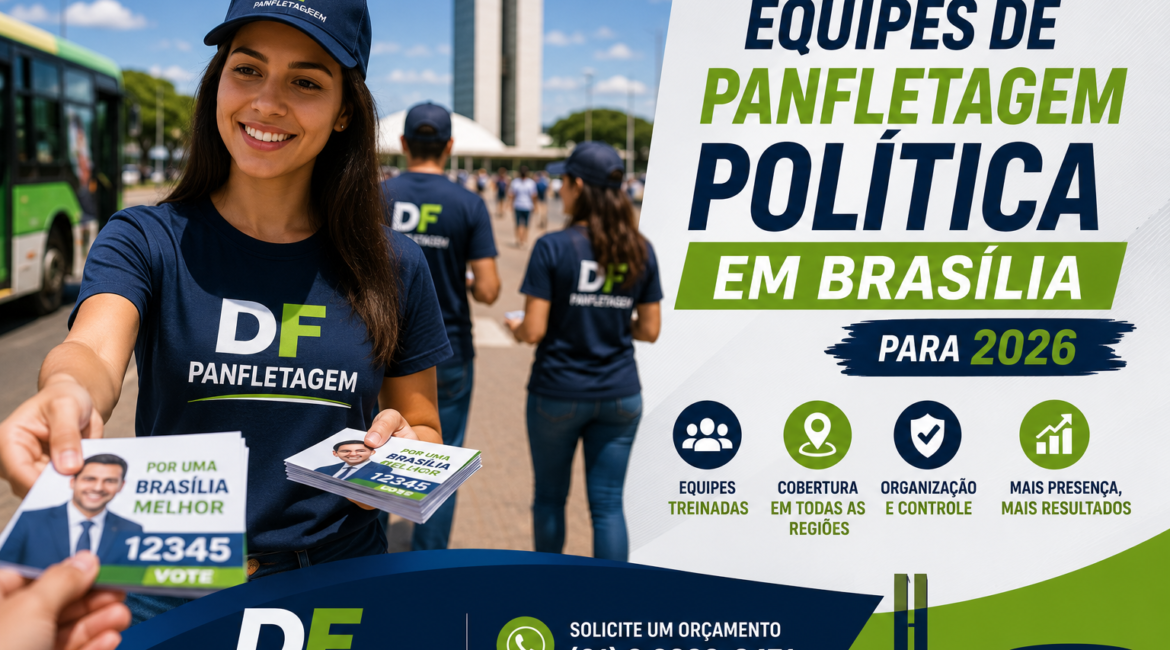 Equipes de panfletagem política em Brasília para 2026