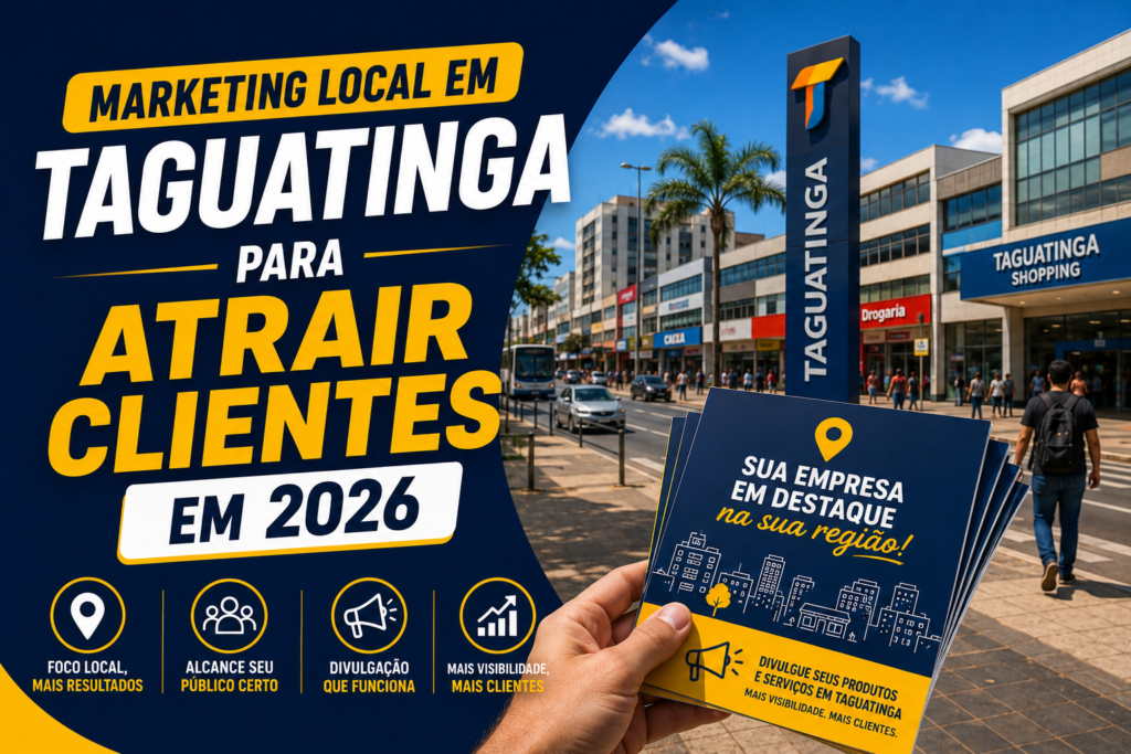 Marketing Local em Taguatinga para Atrair Clientes em 2026