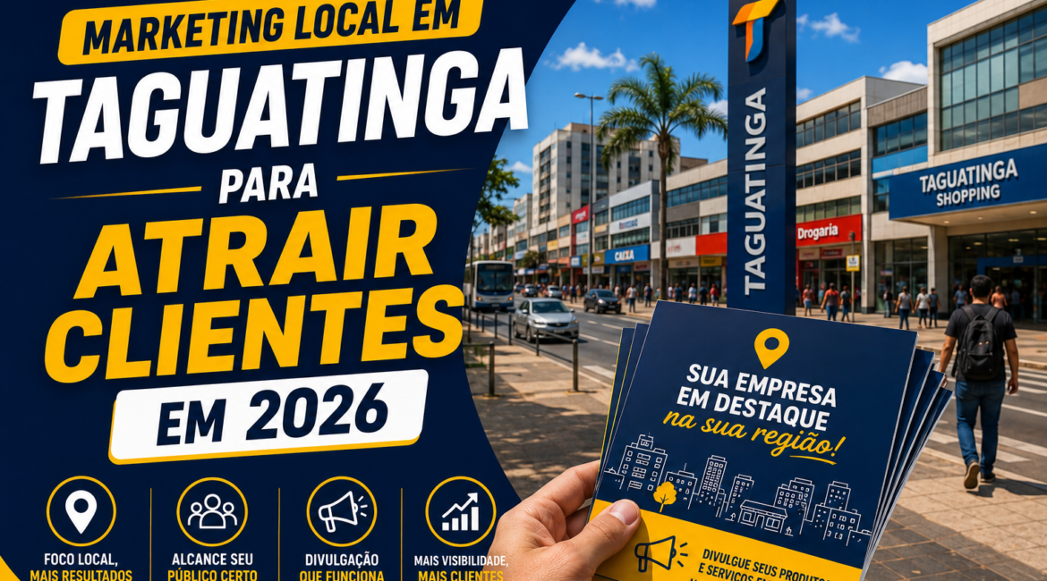 Marketing Local em Taguatinga para Atrair Clientes em 2026