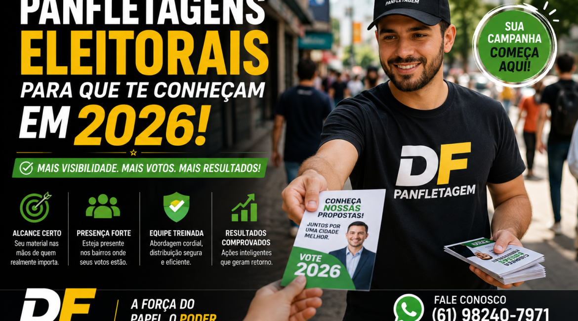 Panfletagens eleitorais para que te conheçam em 2026!